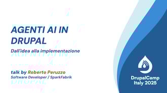 AGENTI AI IN DRUPAL - Roberto Peruzzo - DrupalCamp Italy 2025