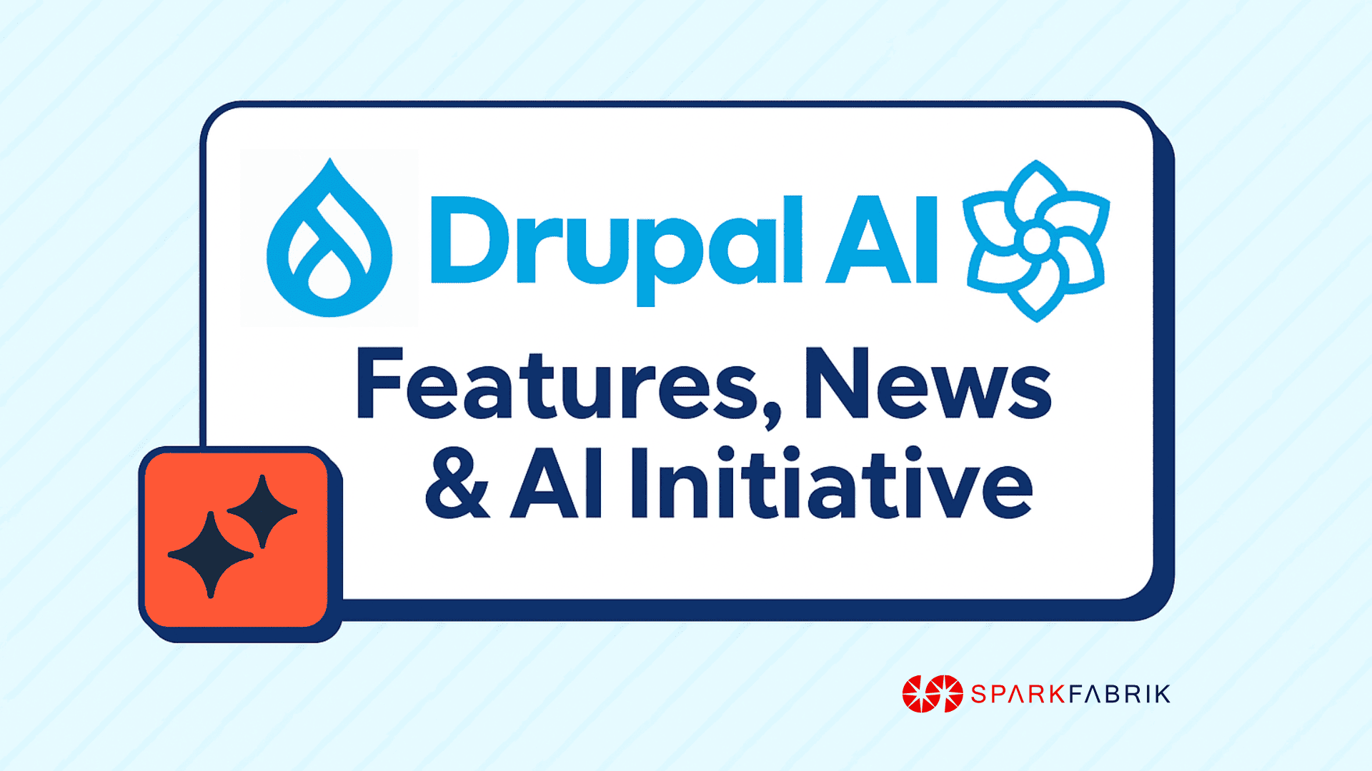 Drupal AI: Panoramica completa, ultime novità e visione di SparkFabrik