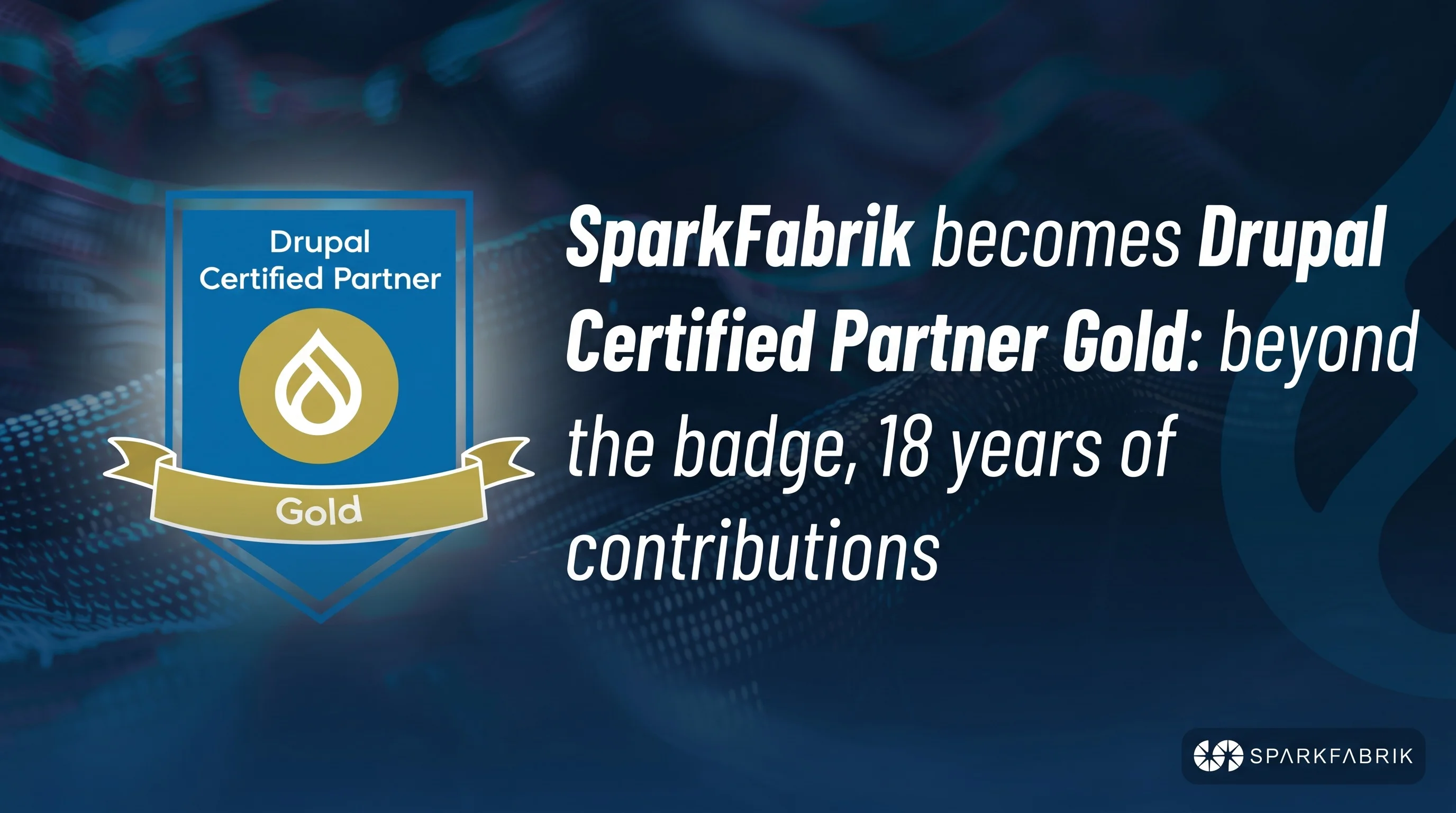 SparkFabrik is the first Drupal Certified Partner Gold in Italy