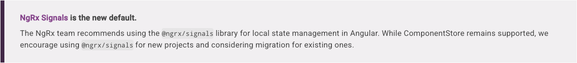 A notice saying that they recommend the signal store for managing local state